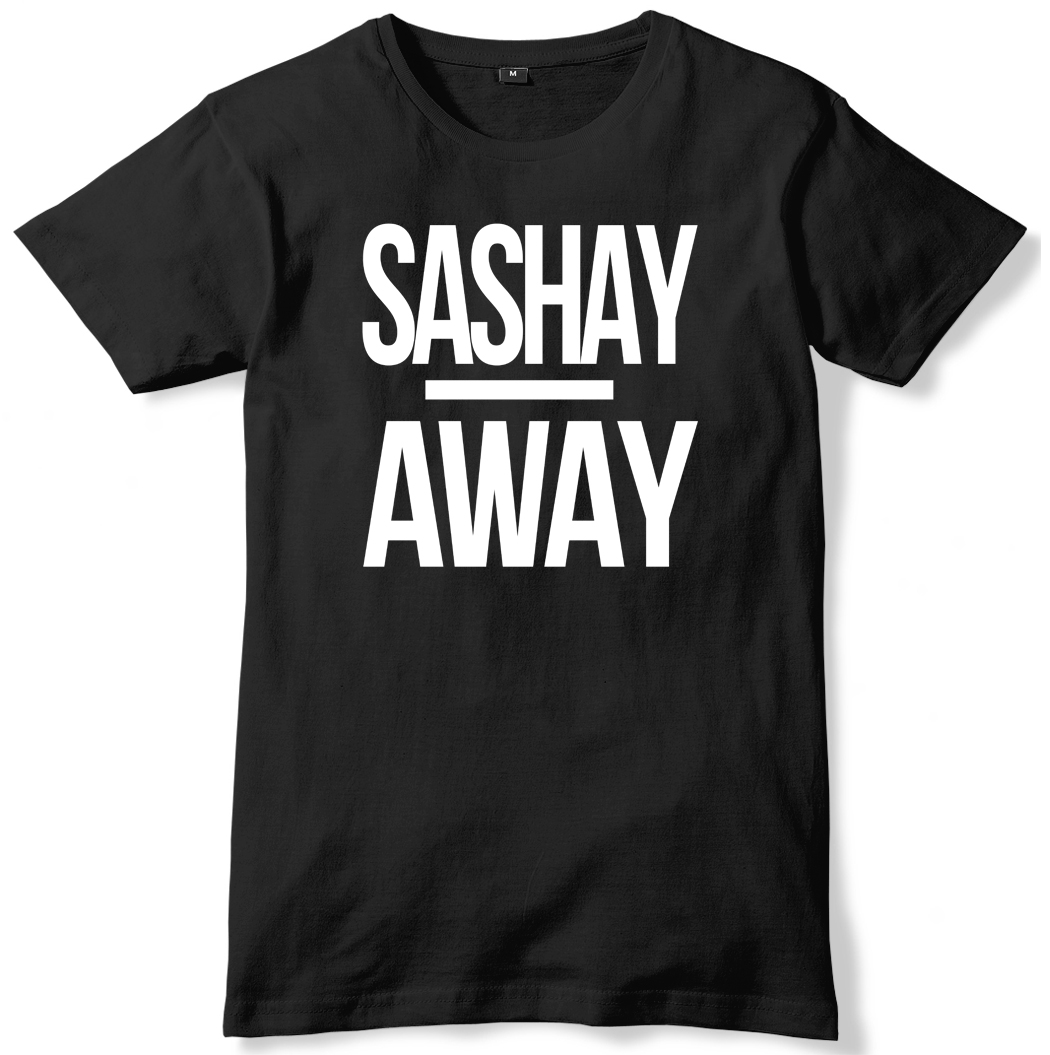 Sashay Away Mens Funny Unisex T-Shirt - Picture 2 of 10