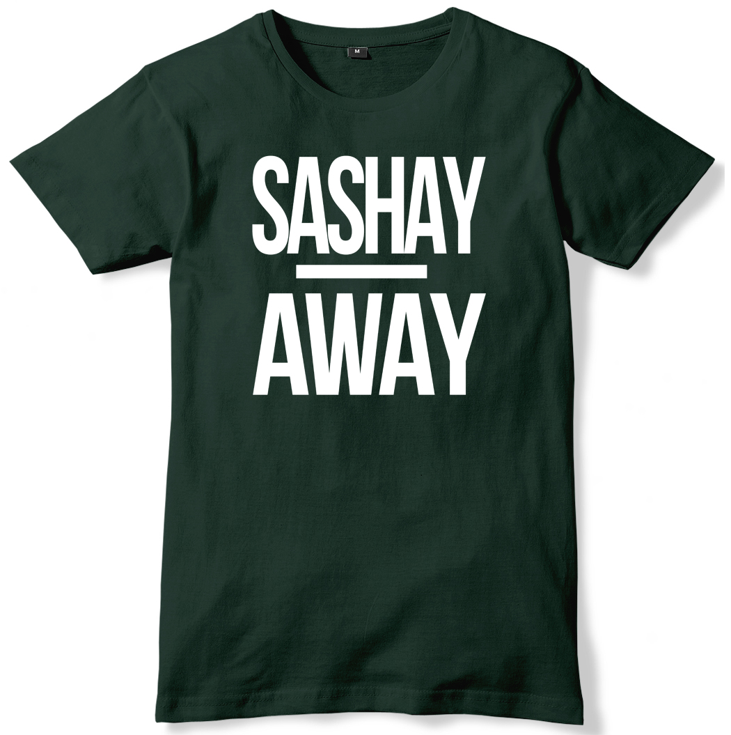 Sashay Away Mens Funny Unisex T-Shirt - Picture 8 of 10