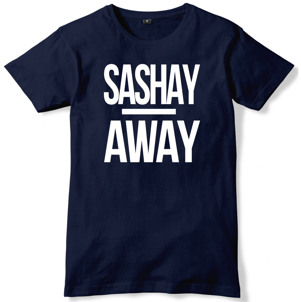 Sashay Away Mens Funny Unisex T-Shirt - Picture 7 of 10