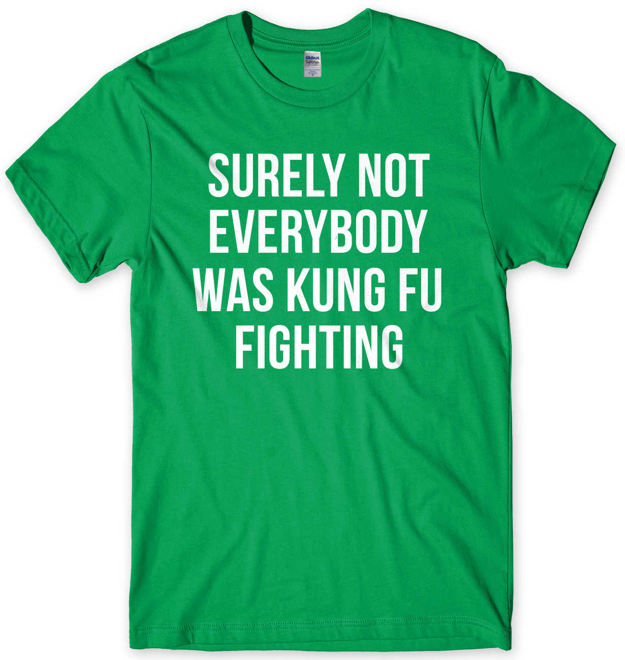 Surely Not Everybody Was Kung Fu Fighting Funny Mens Unisex T-Shirt - Picture 5 of 10