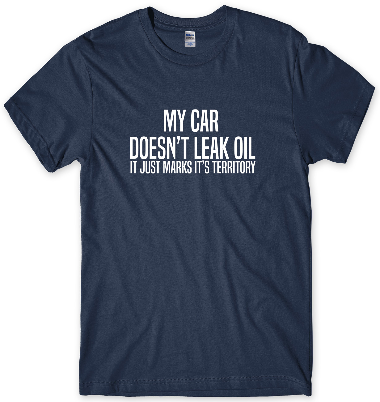 My Car Doesn't Leak Oil It Just Marks It's Territory lustiges Unisex-T-Shirt für Herren - Bild 7 von 10