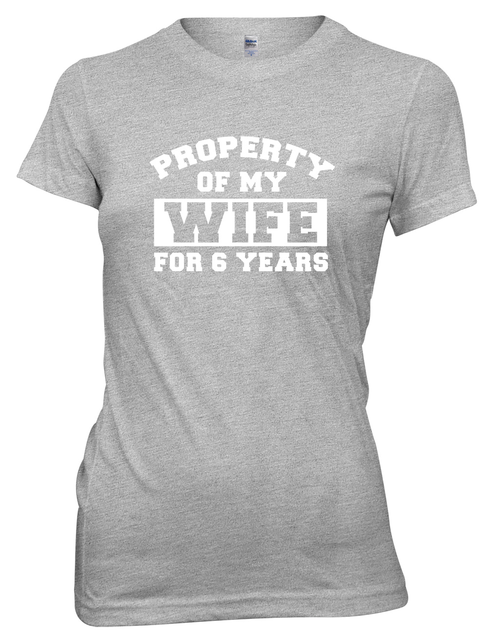 Property Of My Wife For 6 Years Funny Womens Ladies T-Shirt - Picture 6 of 8