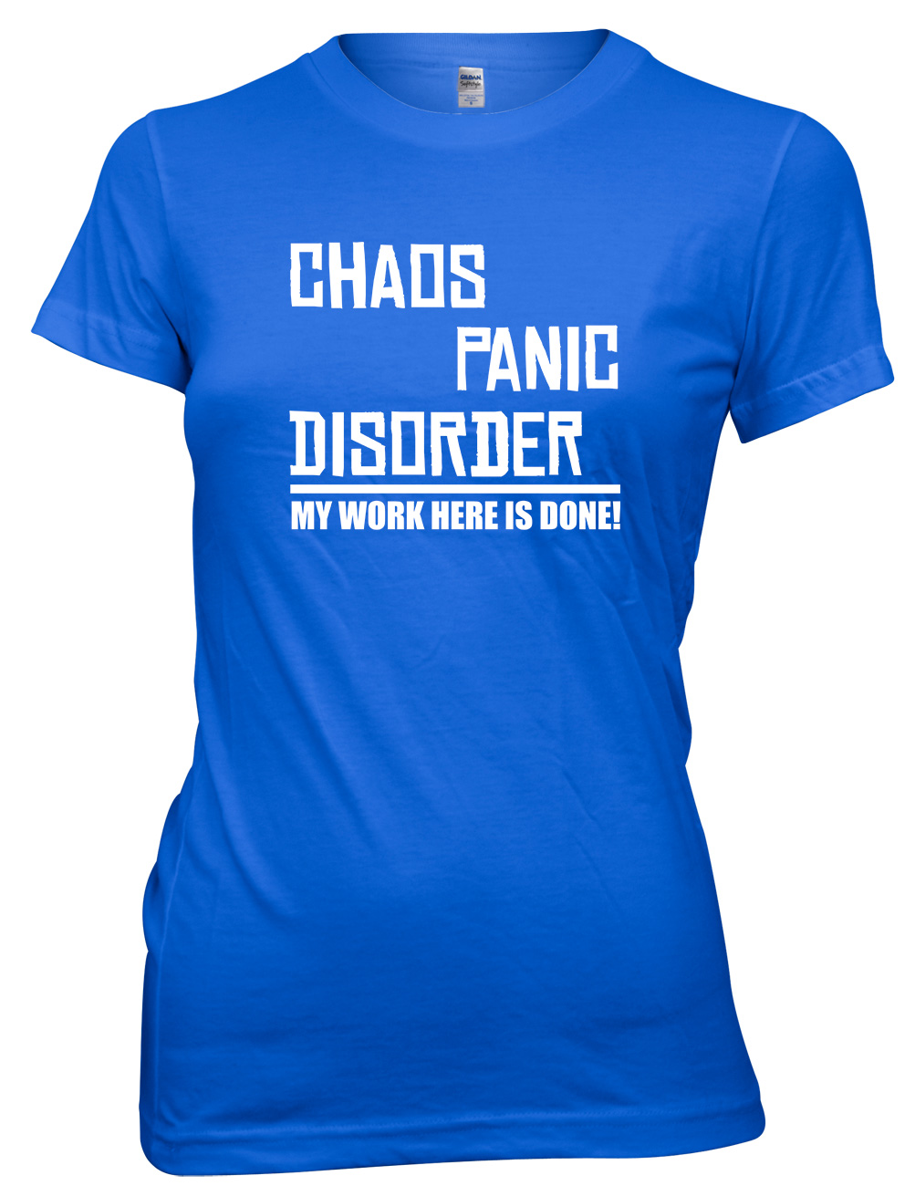 Camiseta Chaos Panic Disorder My Work Here Is Done divertida para mujer y damas - Imagen 3 de 8