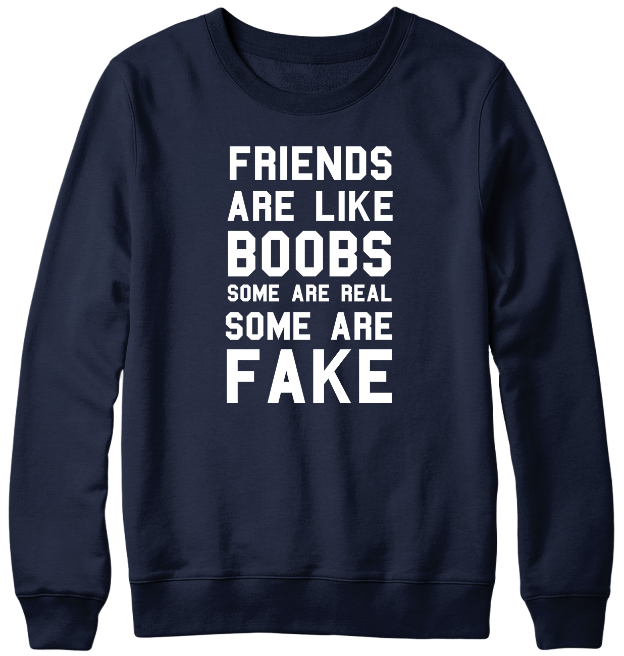 Friends Are Like Boobs Funny Mens Womens Unisex Sweatshirt - Picture 5 of 7