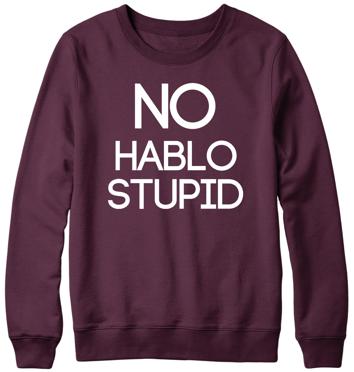 No Hablo Stupid lustig Herren Damen Unisex Sweatshirt - Bild 7 von 7