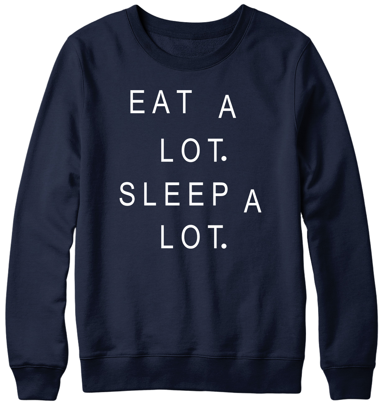 Eat A Lot Sleep A Lot Funny Mens Womens Unisex Sweatshirt - Picture 5 of 7