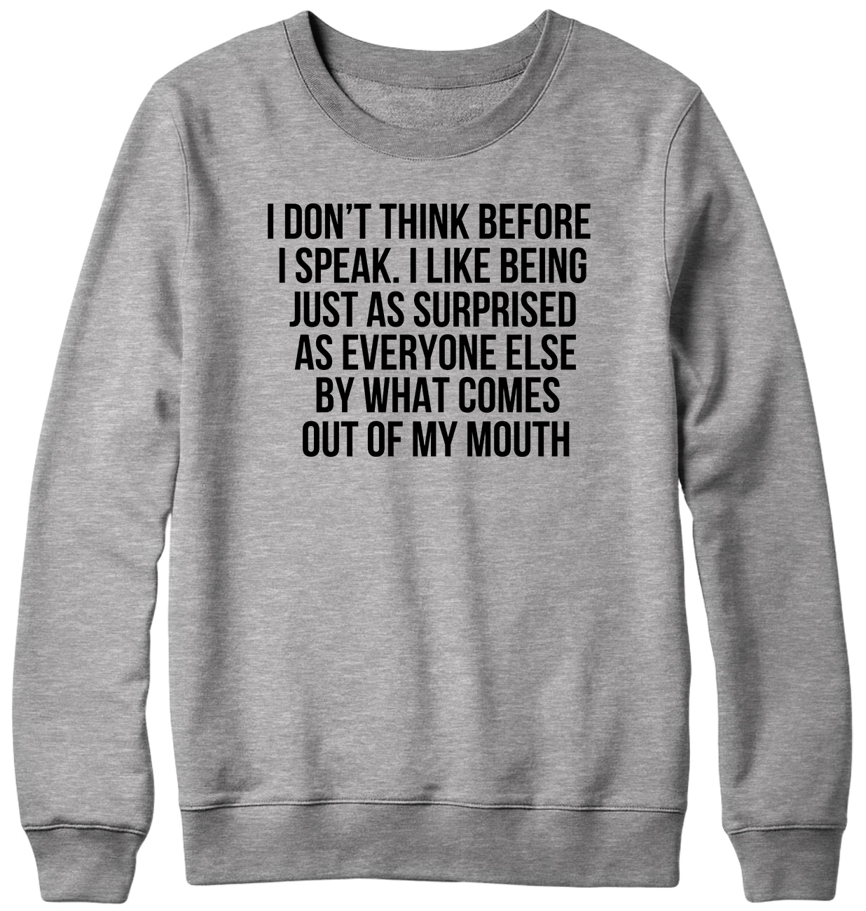 I Don't Think Before I Speak Funny Hombre Mujer Unisex Sudadera - Imagen 4 de 7
