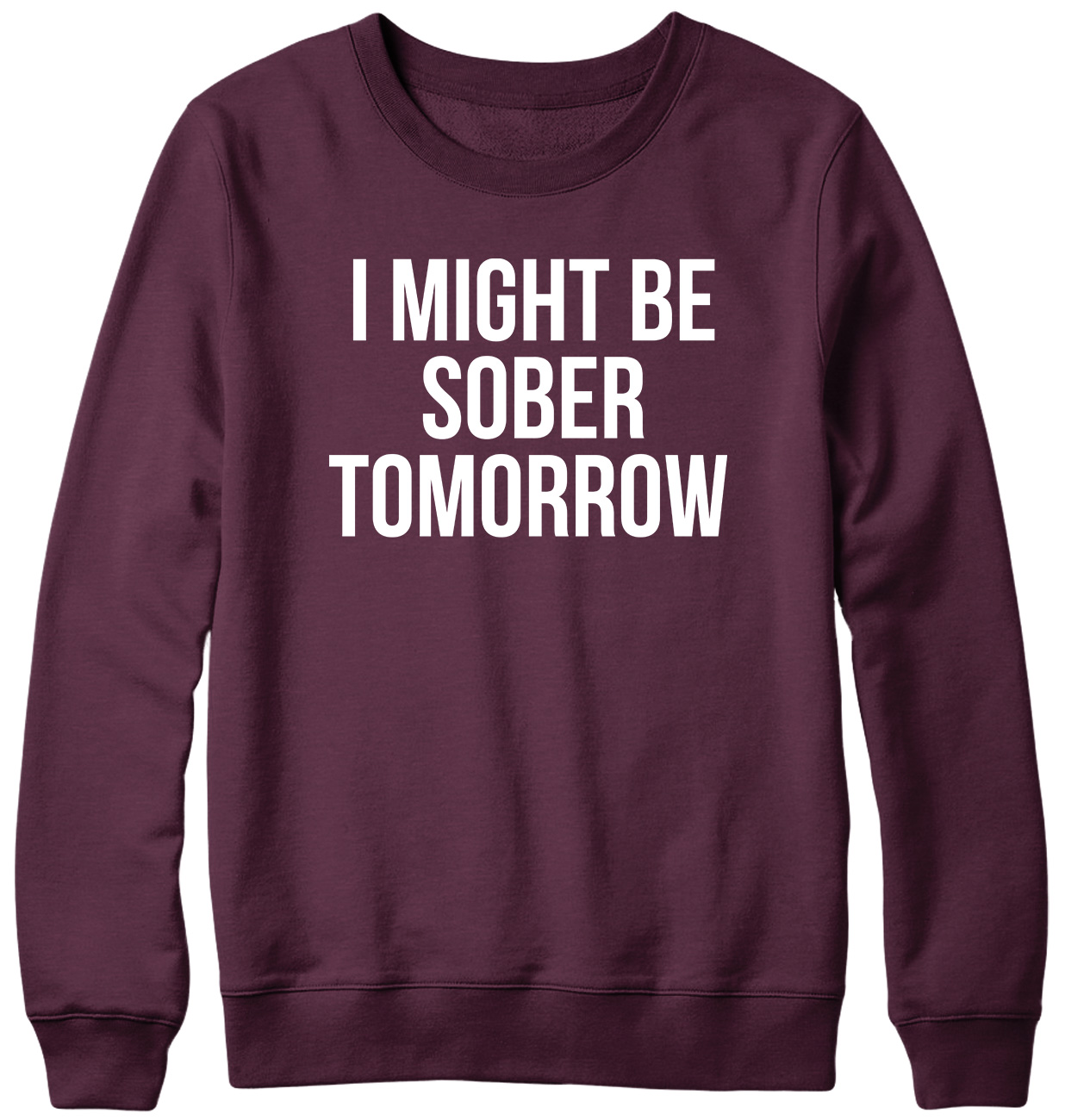 Sudadera unisex I Might Be Sober Tomorrow divertida para hombre mujer - Imagen 7 de 7