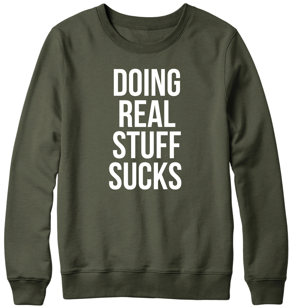 Doing Real Stuff Sucks Funny Mens Womens Unisex Sweatshirt - Picture 3 of 7