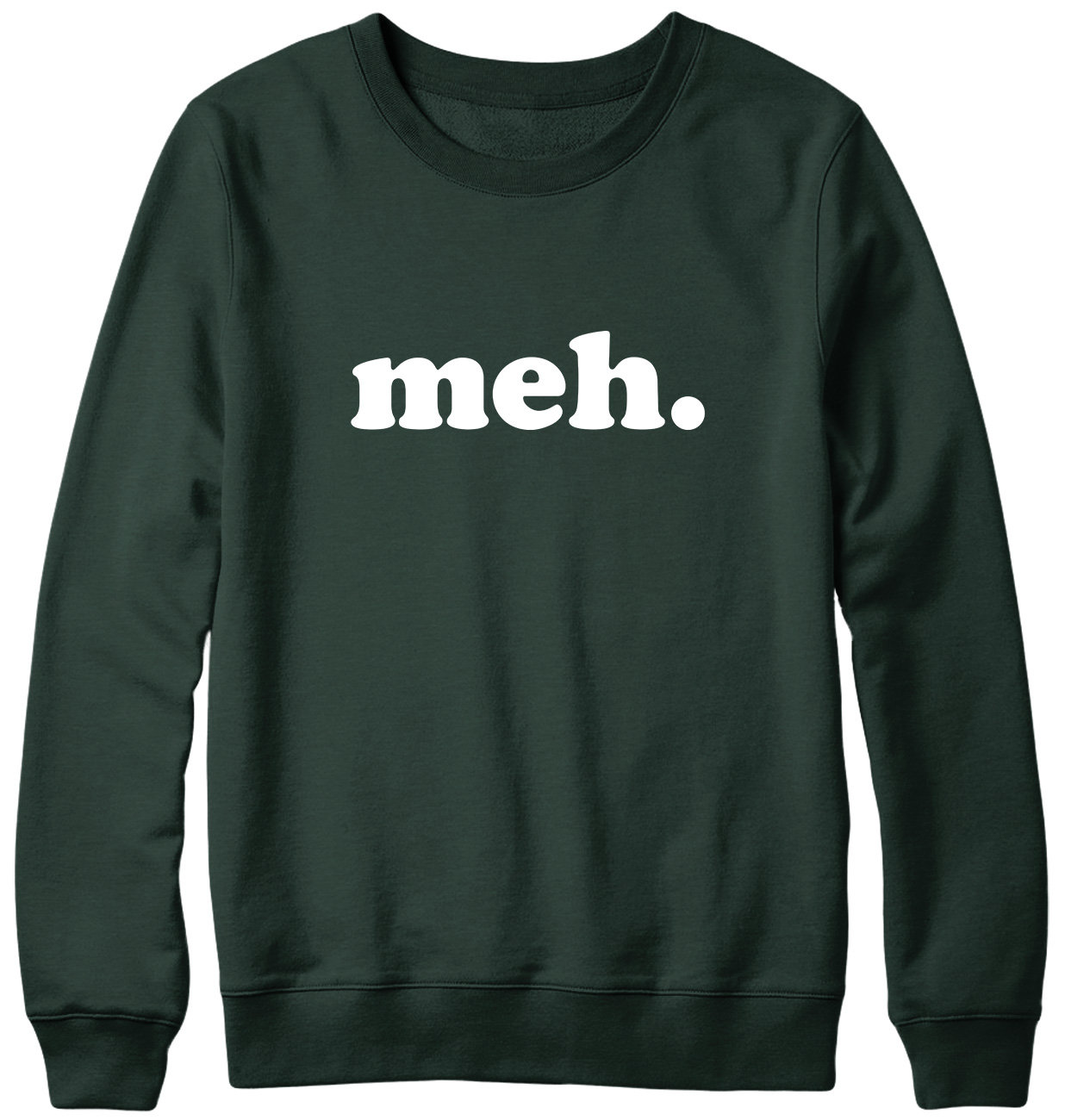 Meh. Funny Mens Womens Unisex Sweatshirt - Picture 6 of 7