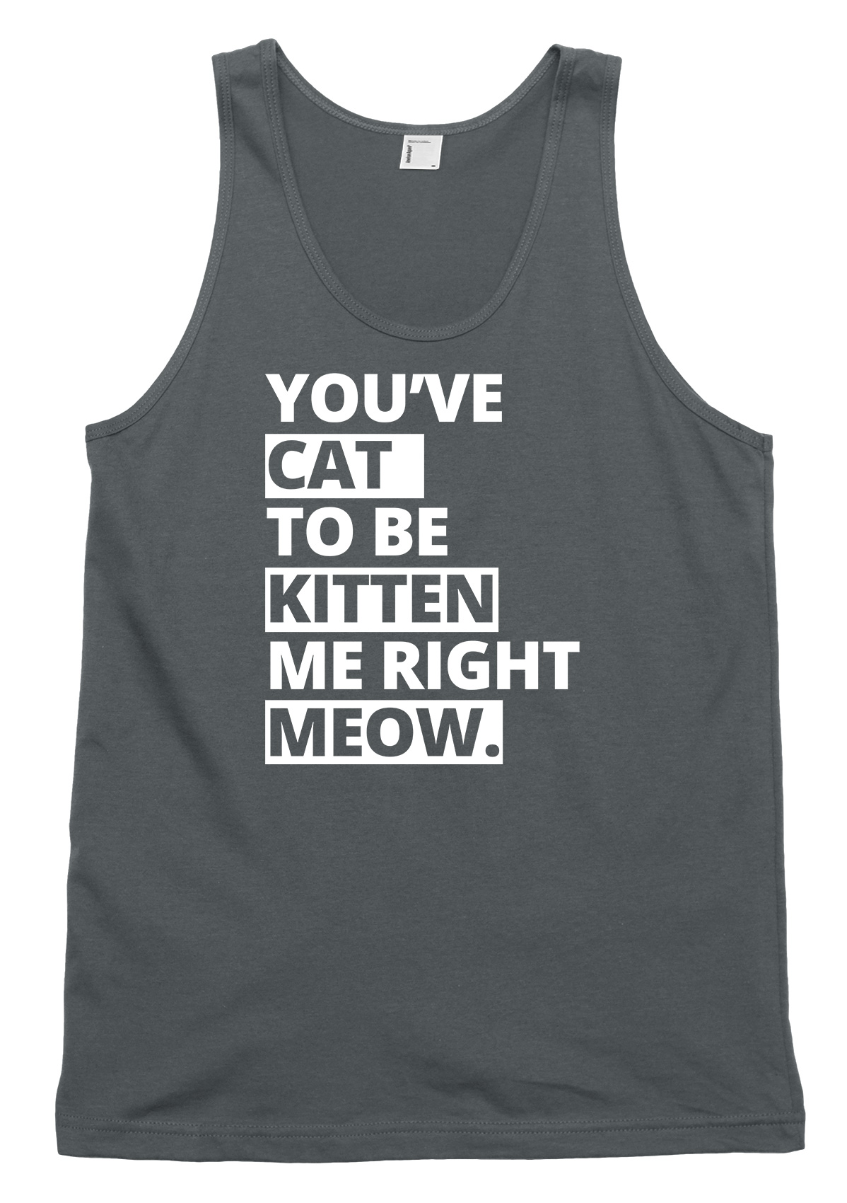 You've Cat To Be Kitten Me Right Maullido Divertido Hombre Mujer Chaleco Prenda sin mangas - Imagen 3 de 4