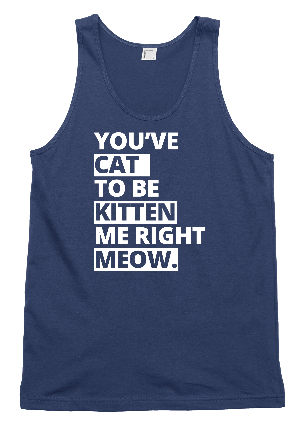 You've Cat To Be Kitten Me Right Maullido Divertido Hombre Mujer Chaleco Prenda sin mangas - Imagen 4 de 4