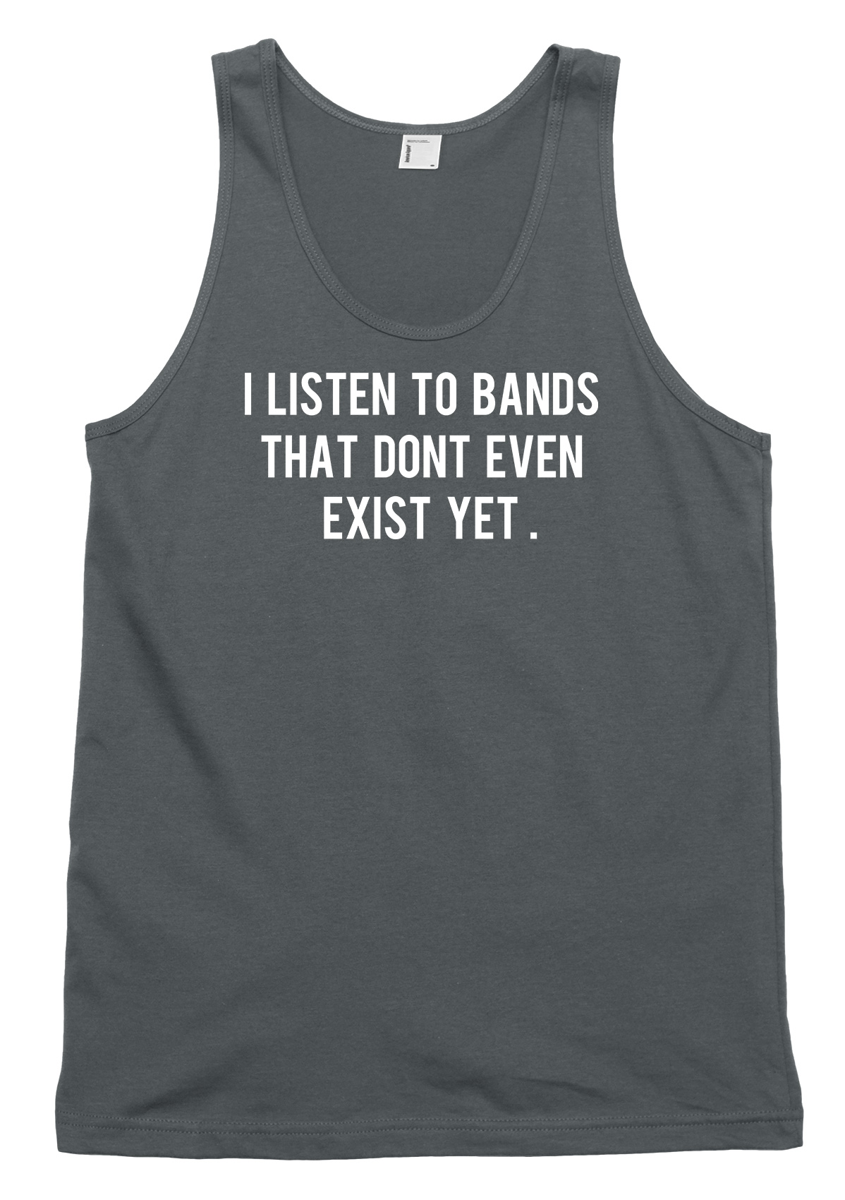 I Listen To Bands That Don't Even Exist Yet Funny Mens Womens Vest Tank Top - Picture 3 of 4