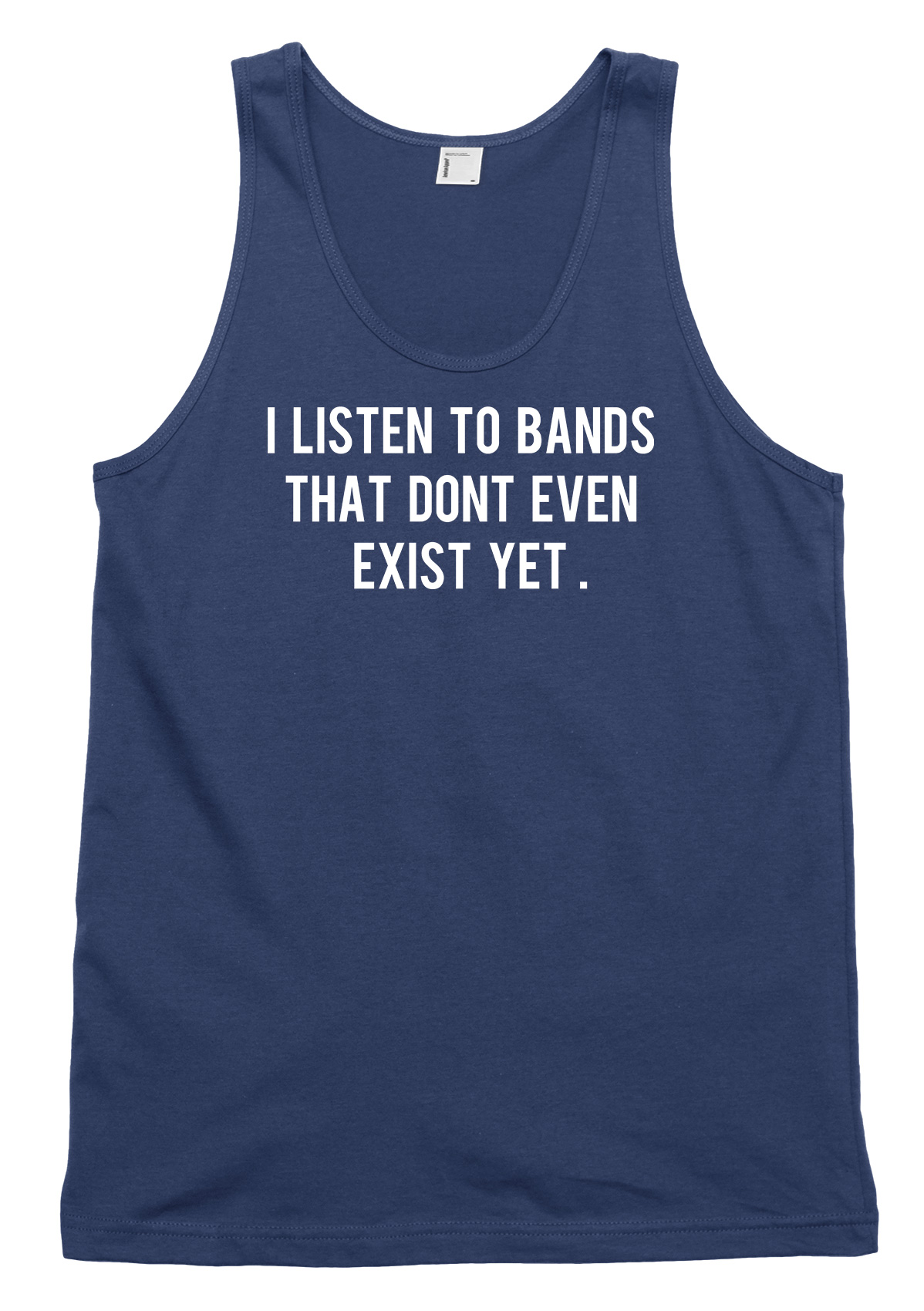 I Listen To Bands That Don't Even Exist Yet Funny Mens Womens Vest Tank Top - Picture 4 of 4