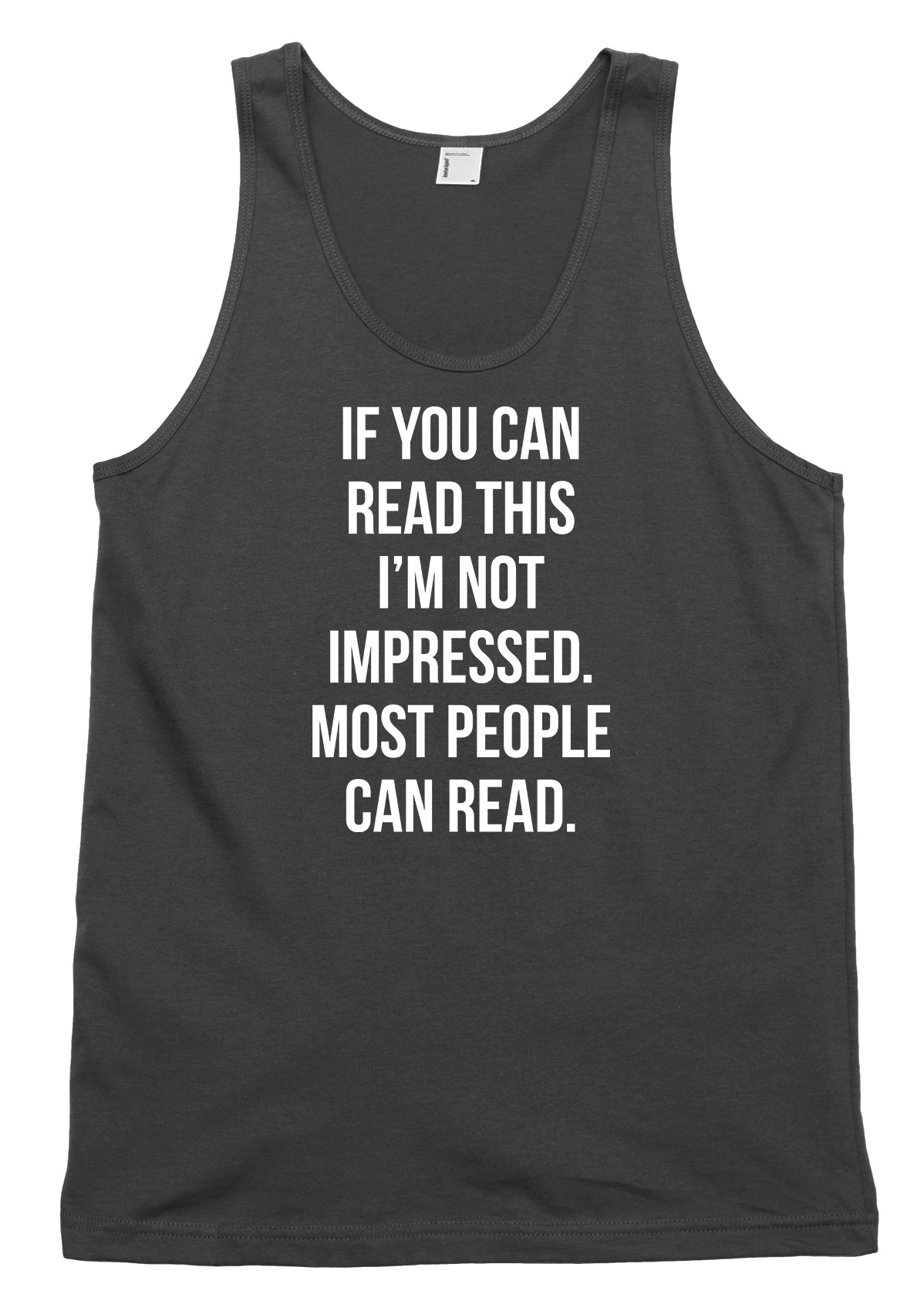 If You Can Read This I'm Not Impressed lustiges Herren Damen Trägershirt Tanktop - Bild 2 von 4