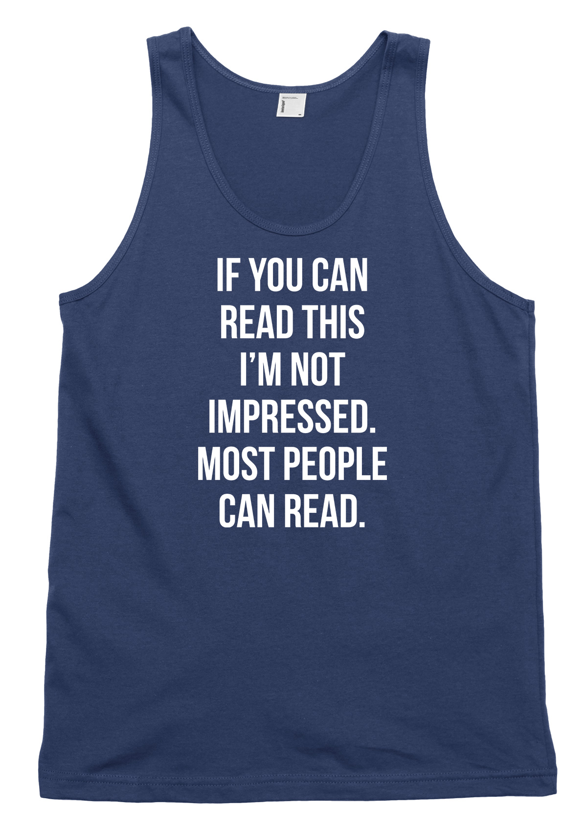 If You Can Read This I'm Not Impressed lustiges Herren Damen Trägershirt Tanktop - Bild 4 von 4