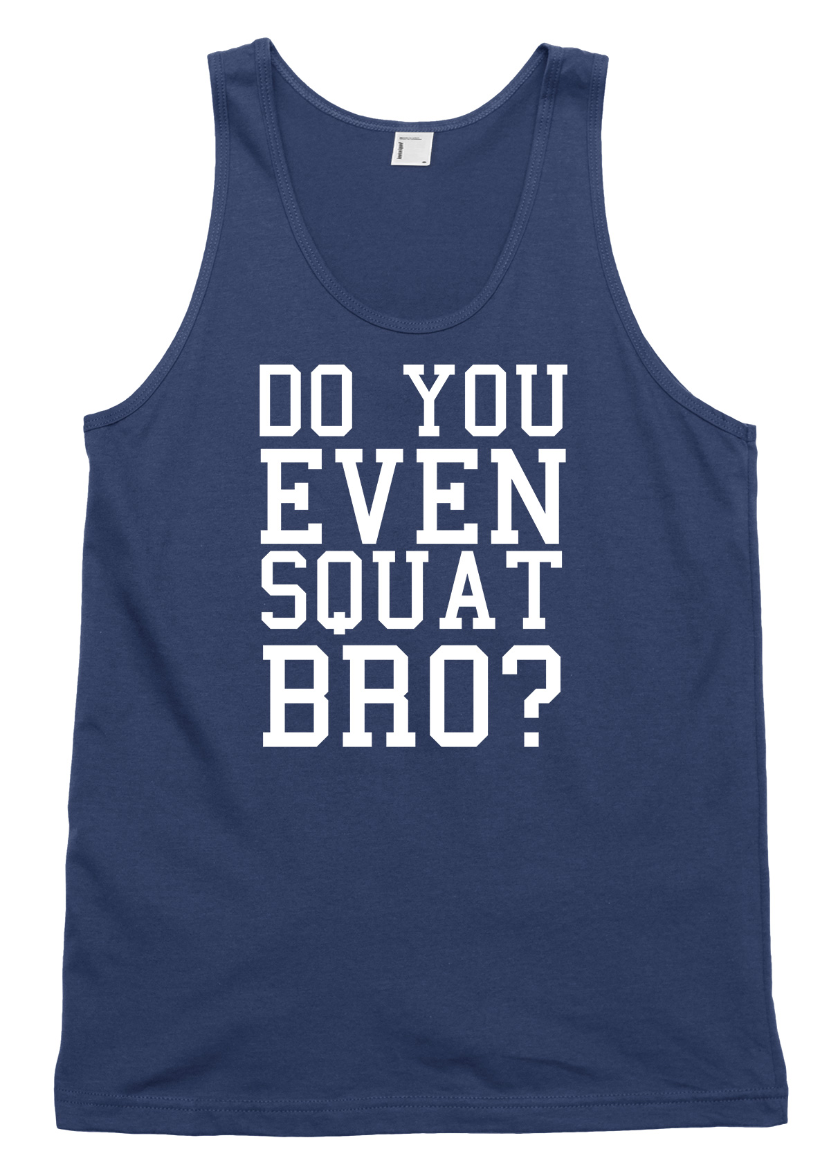 Do You Even Squat Bro? Lustiges Herren Damen Trägershirt Tanktop - Bild 4 von 4