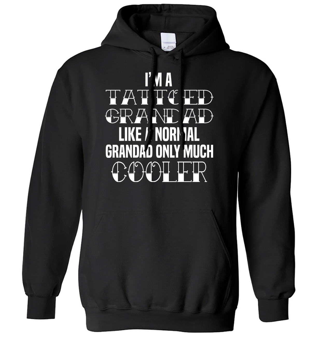 Sudadera con capucha I'm A Tattoed Grandad Like A Normal solo mucho más fresca para hombre y mujer - Imagen 2 de 7