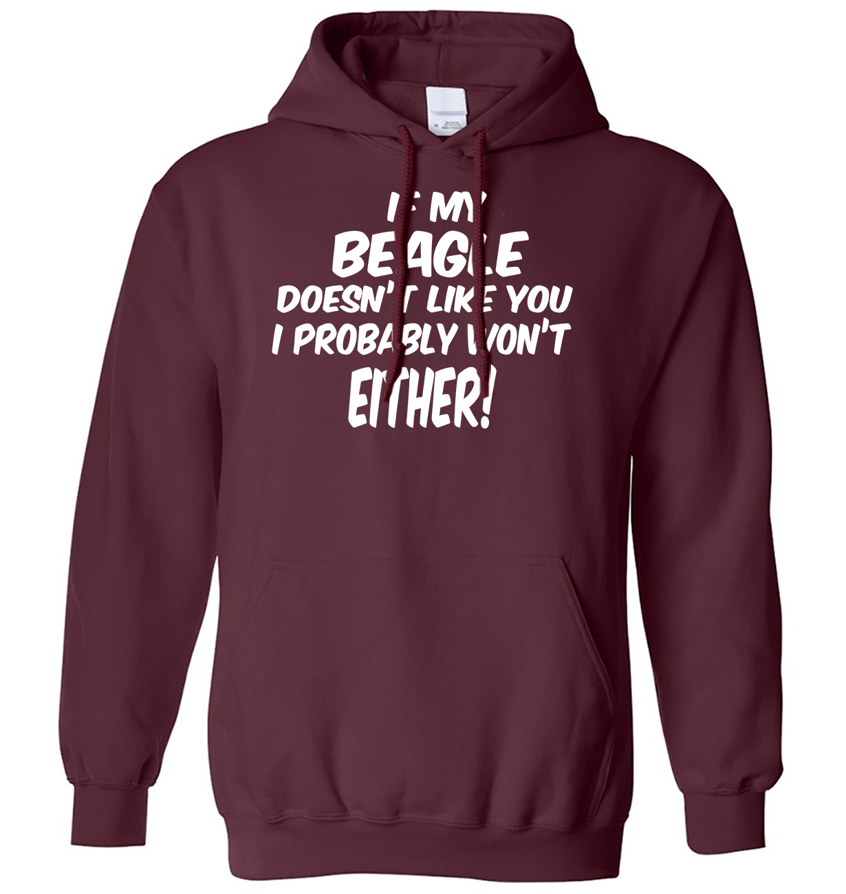 If My Beagle Doesn't Like You I Probably Won't Either Herren Damen Hoodie - Bild 4 von 7