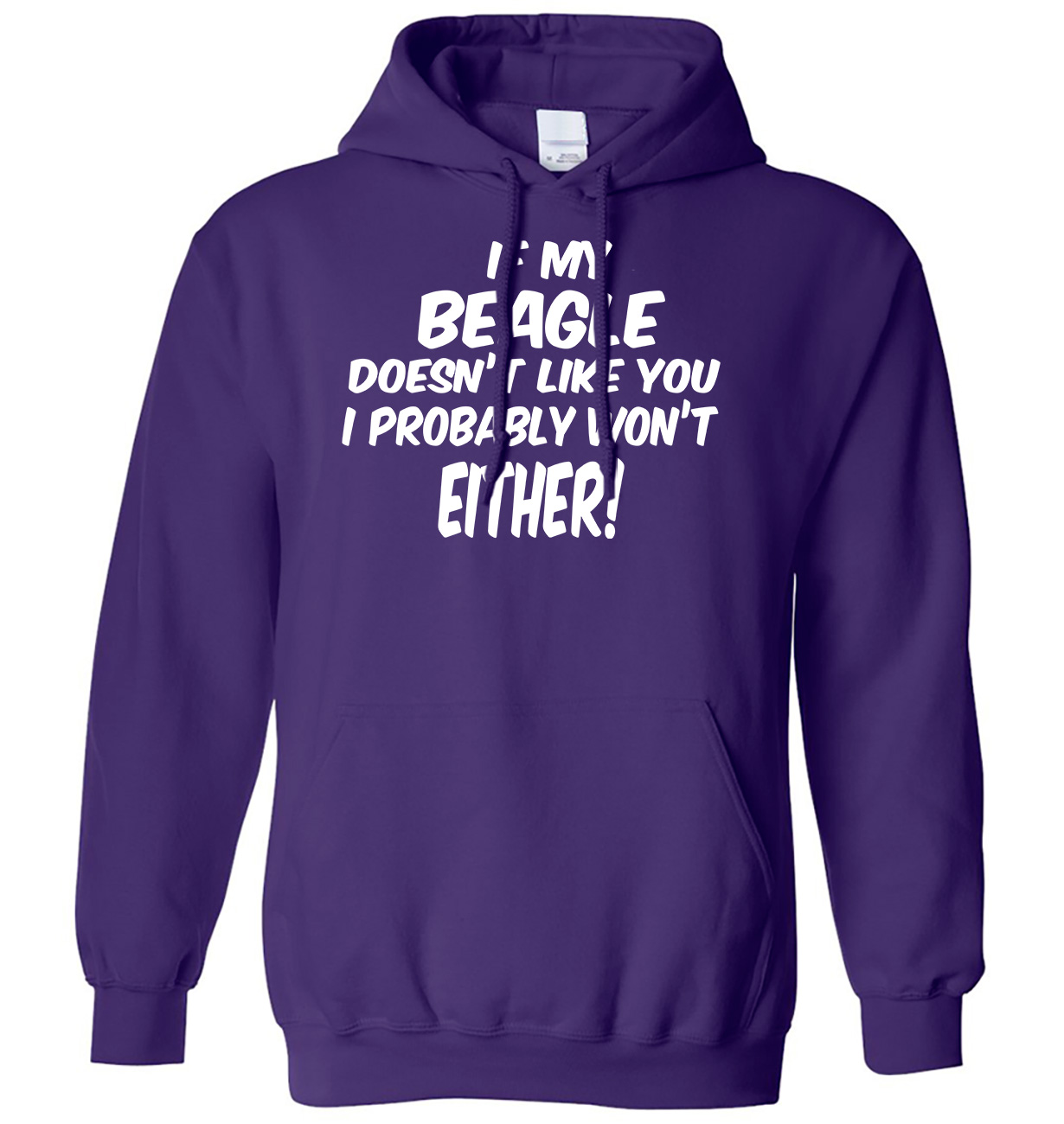 If My Beagle Doesn't Like You I Probably Won't Either Herren Damen Hoodie - Bild 6 von 7