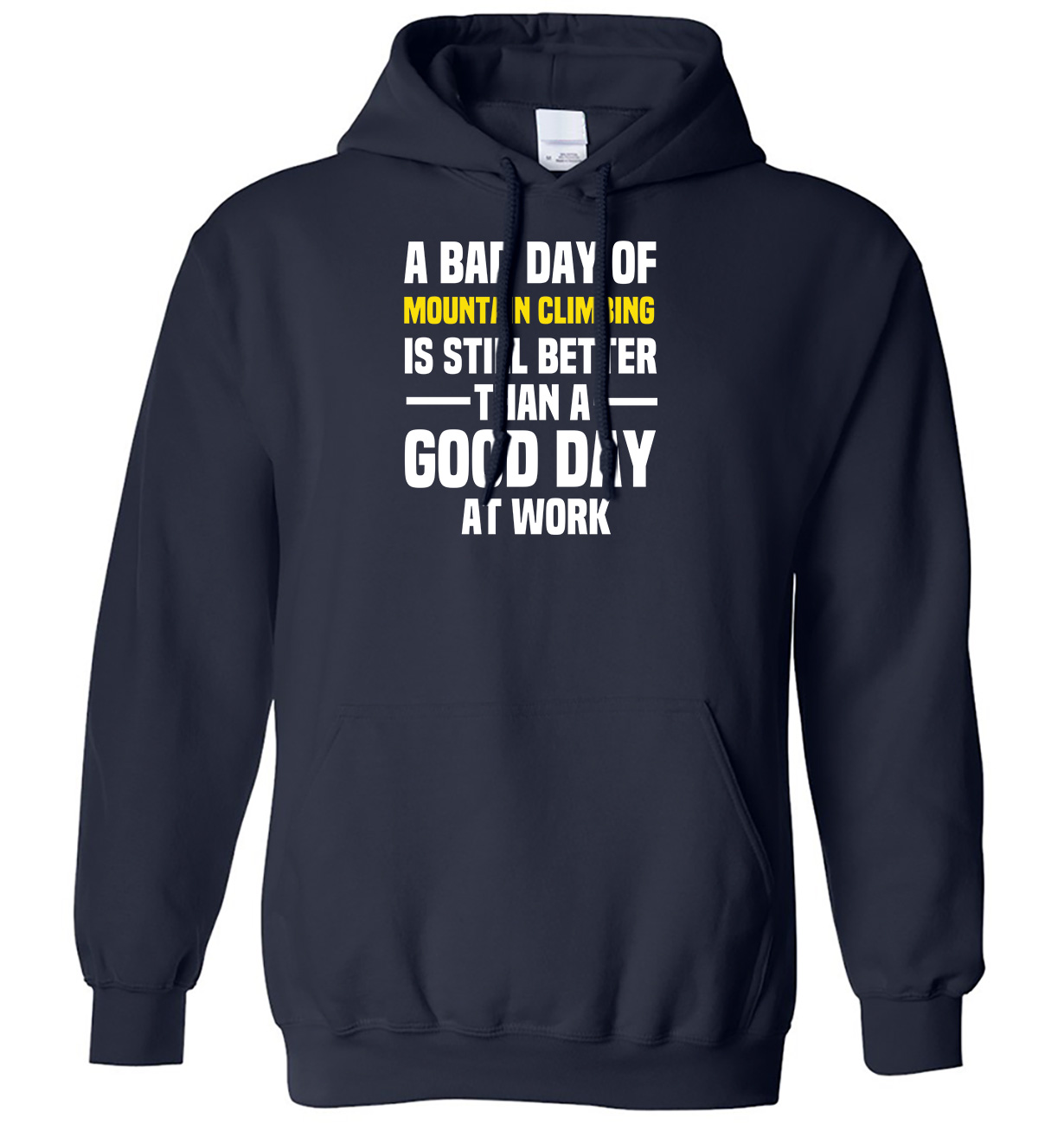 Sudadera con capucha Bad Day of Mountain Escalar mejor que un buen día en el trabajo para hombre y mujer - Imagen 7 de 7