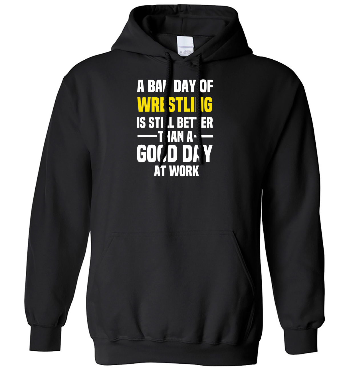 Sudadera con capucha Bad Day of Wrestling sigue siendo mejor que un buen día en el trabajo para hombres y mujeres - Imagen 2 de 7